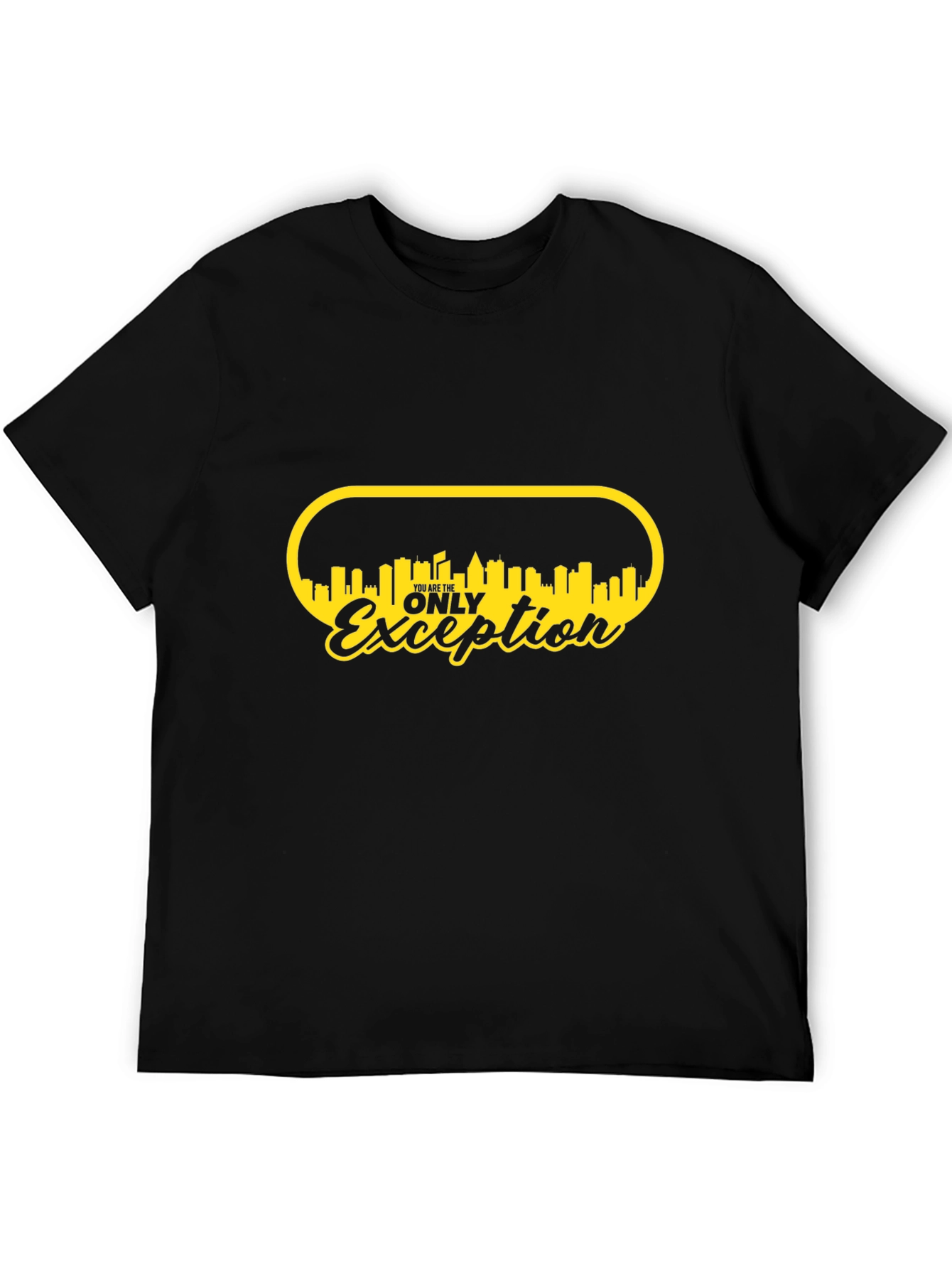 You Are The Only Exception Graphic Tee