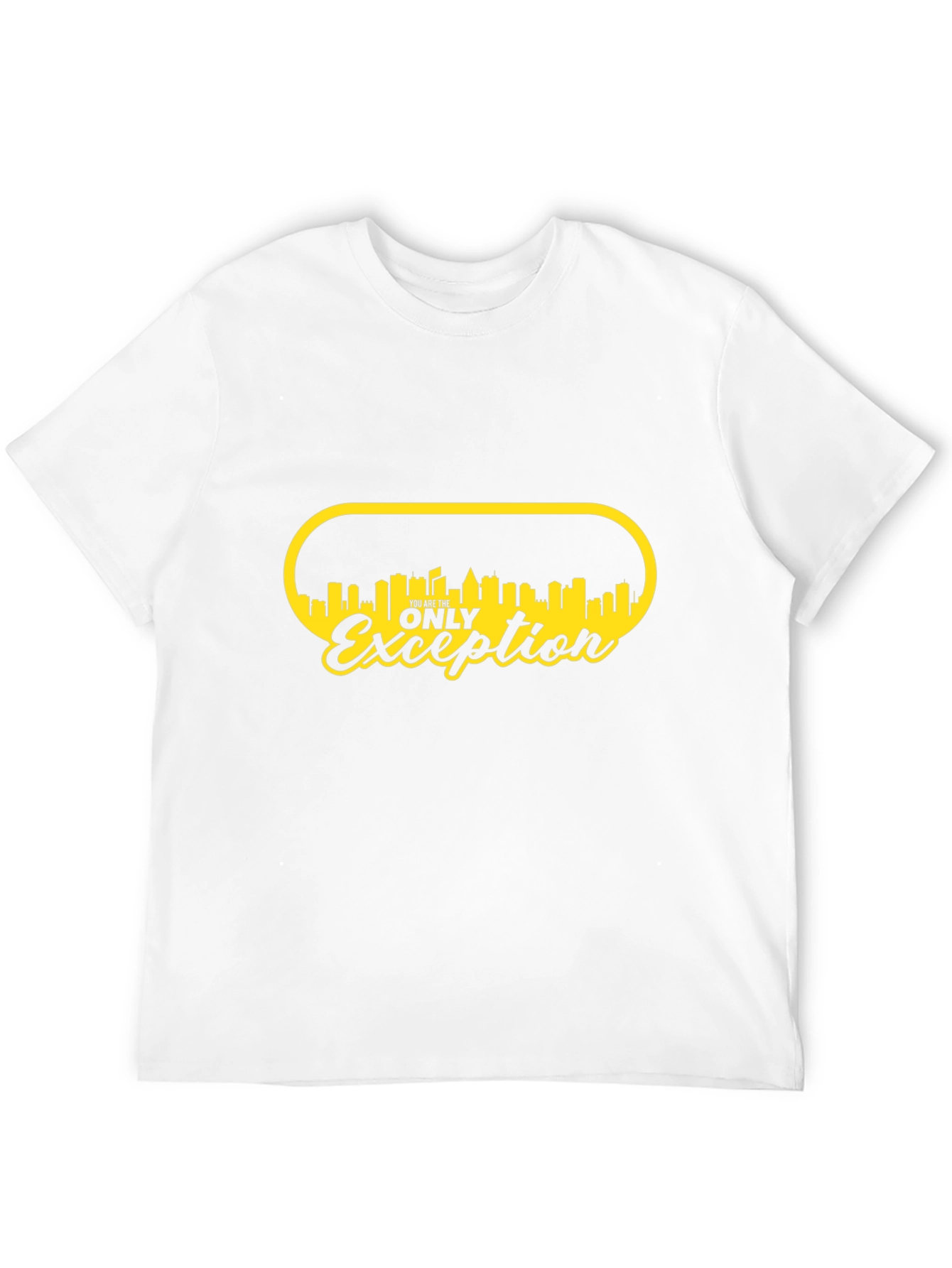 You Are The Only Exception Graphic Tee