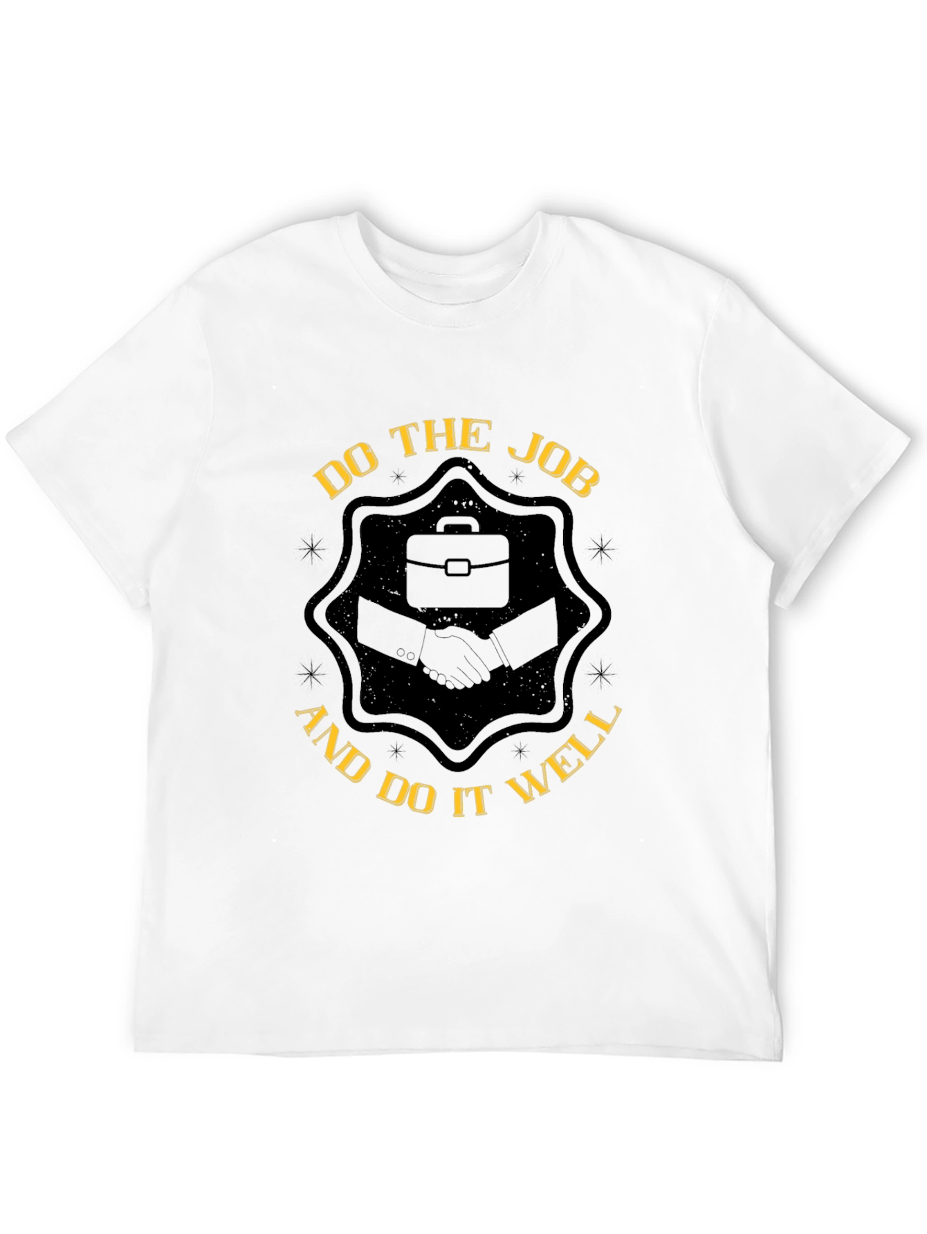 Do the Job T-Shirt - Classic Crew Neck Tee
