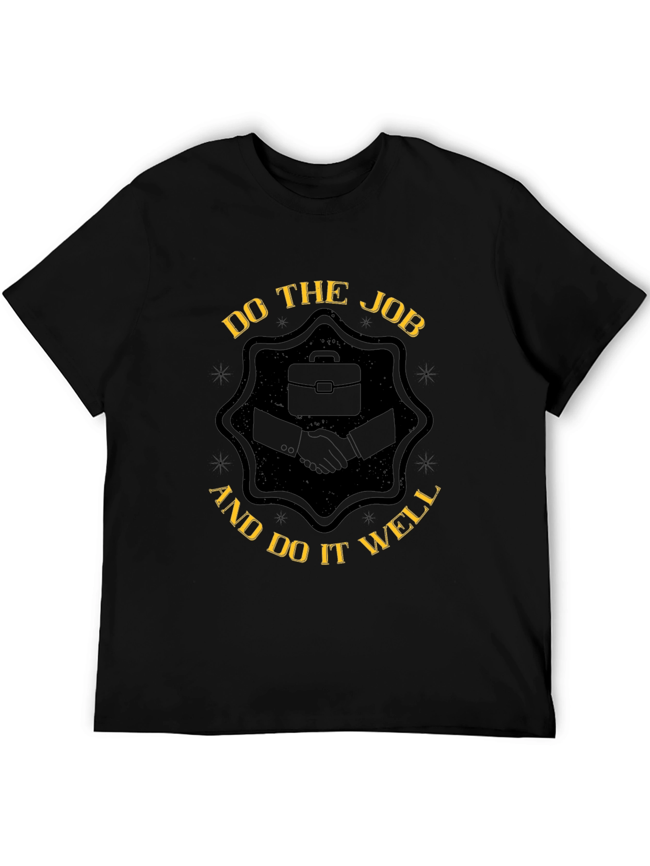 Do the Job T-Shirt - Classic Crew Neck Tee