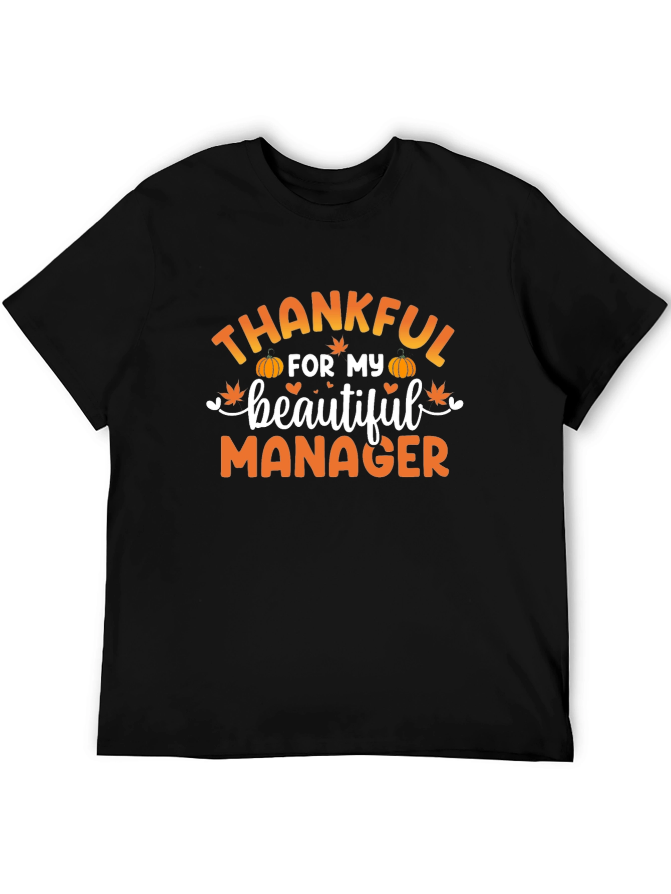 Thankful For My Beautiful Manager Black T-Shirt