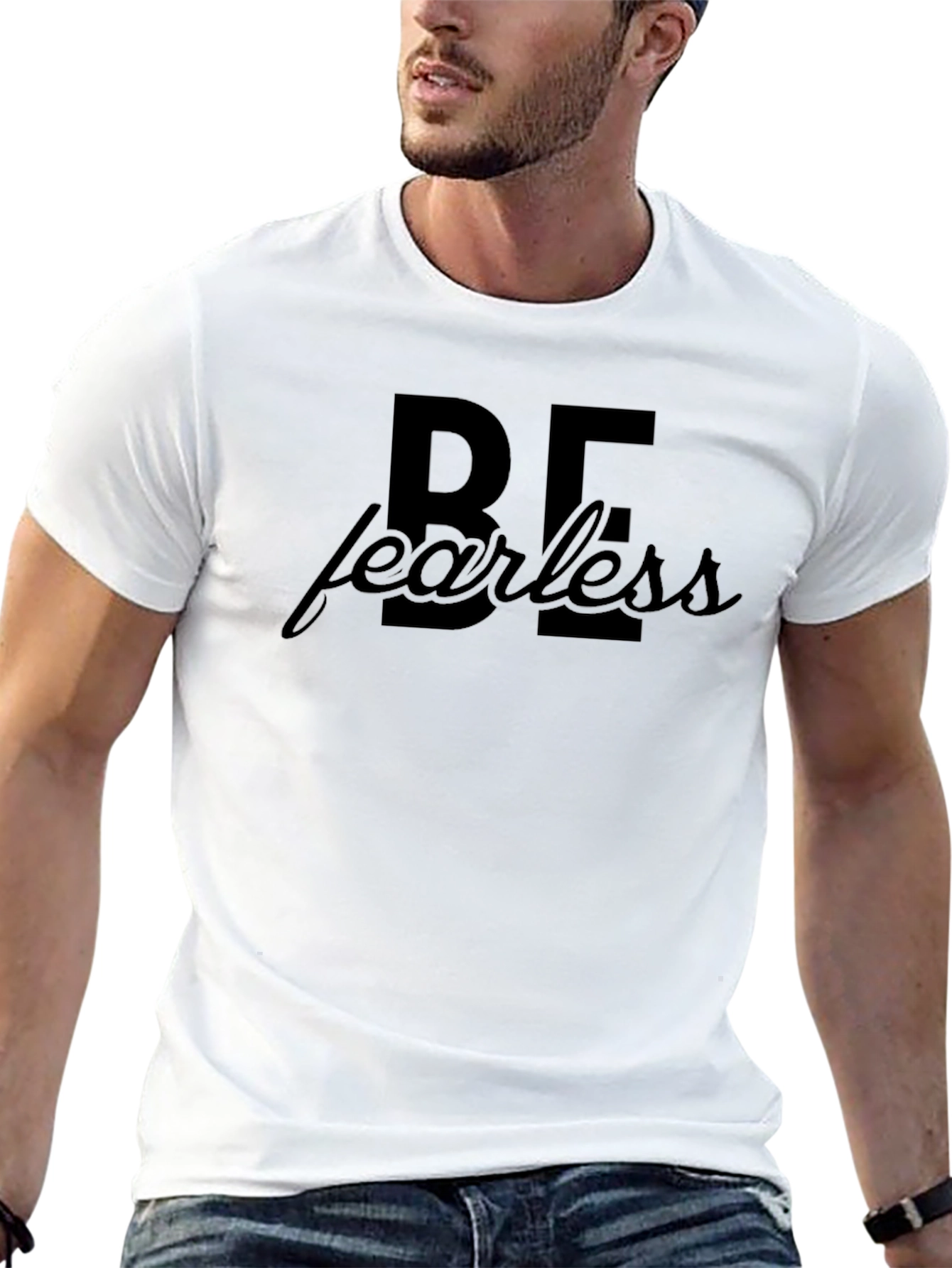 Be Fearless Graphic T-Shirt - Bold Statement Tee