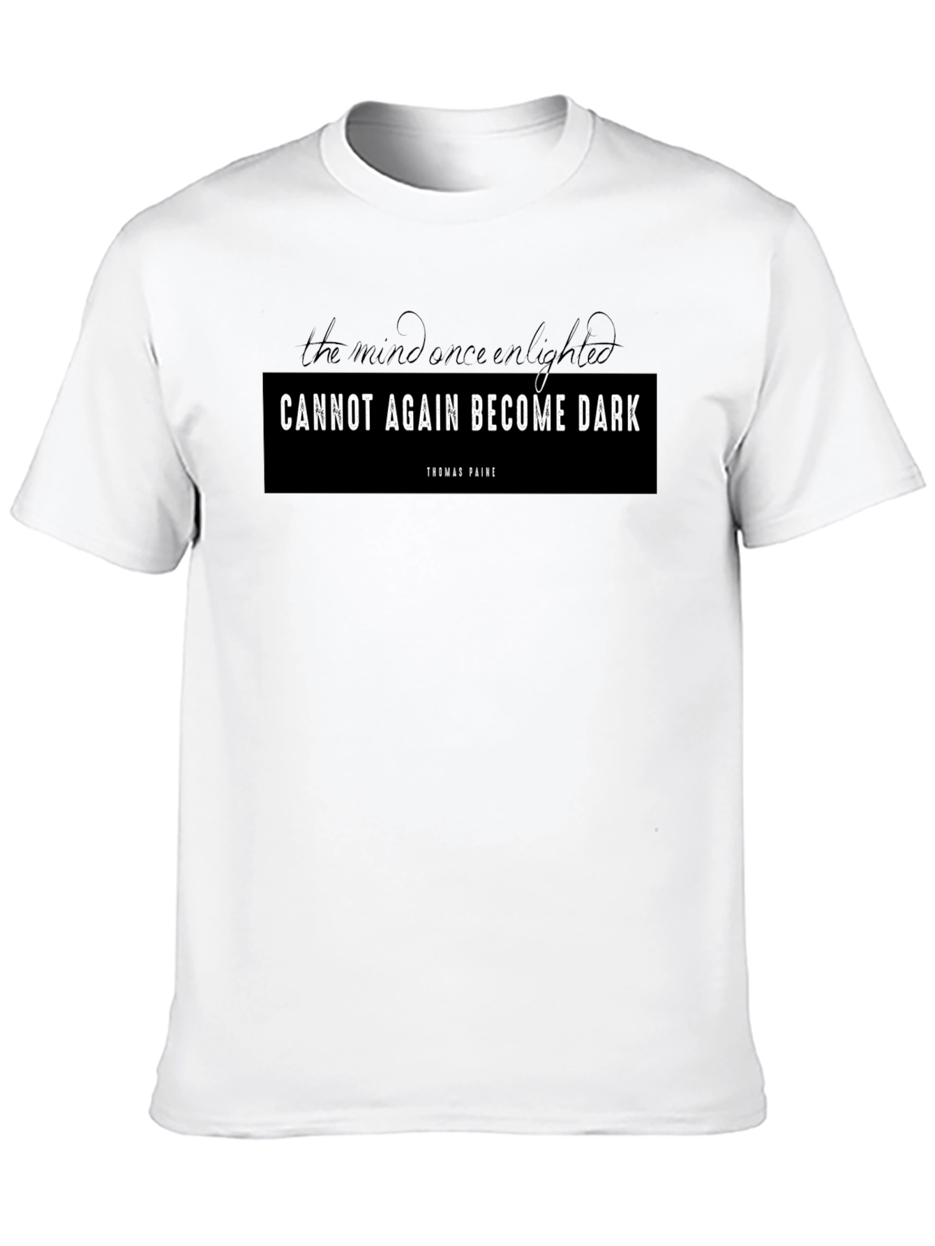 Enlightened Mind Graphic Tee - Thomas Paine Quote T-Shirt