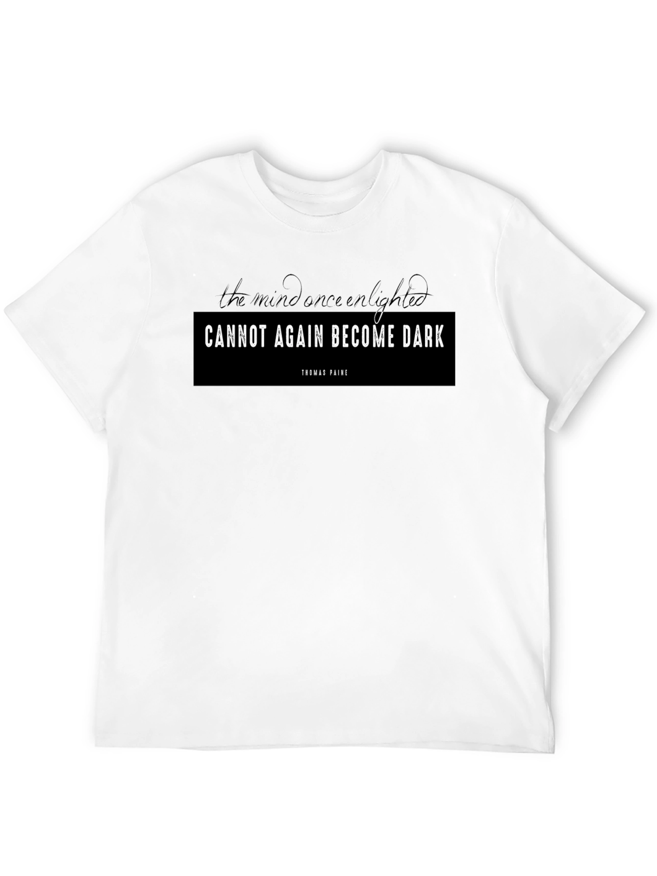Enlightened Mind Graphic Tee - Thomas Paine Quote T-Shirt
