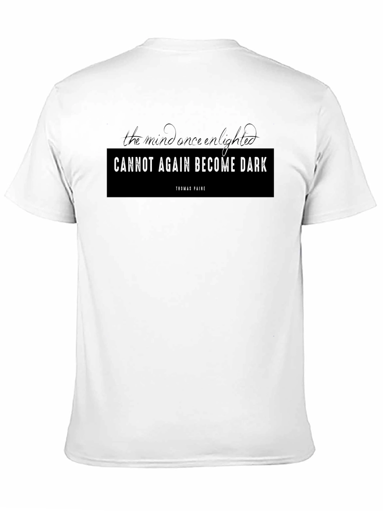 Enlightened Mind Graphic Tee - Thomas Paine Quote T-Shirt