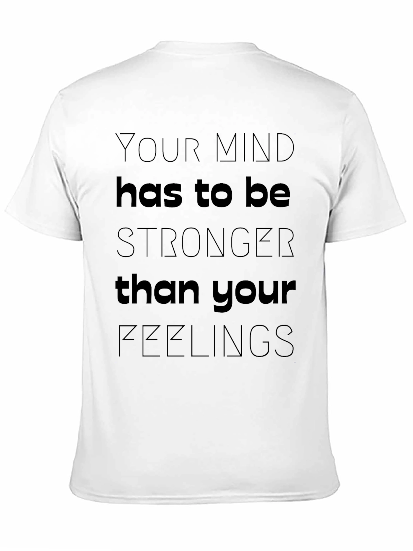 Mind Over Feelings Graphic T-Shirt - Motivational Tee