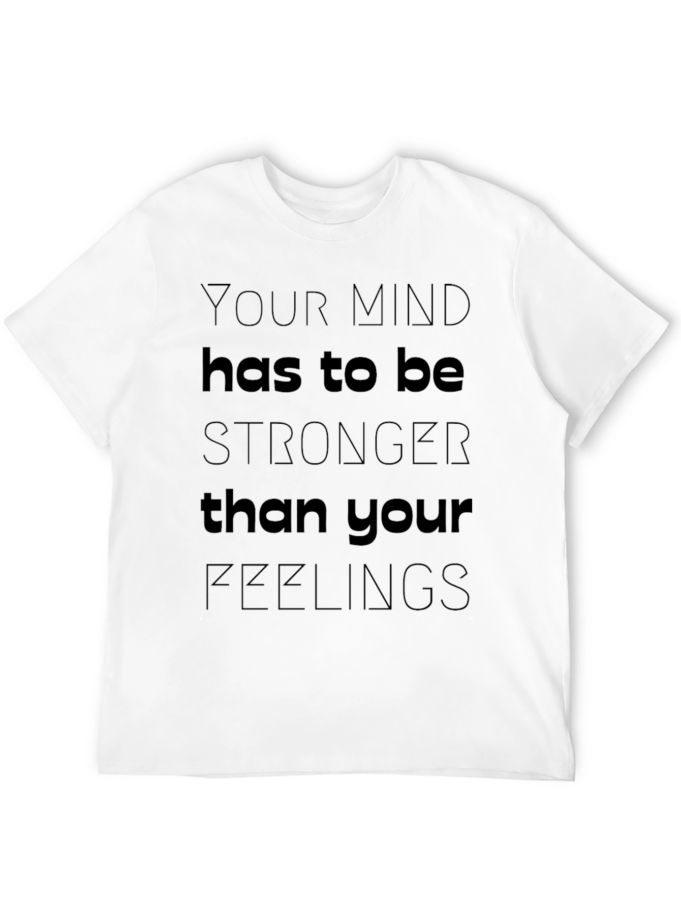 Mind Over Feelings Graphic T-Shirt - Motivational Tee