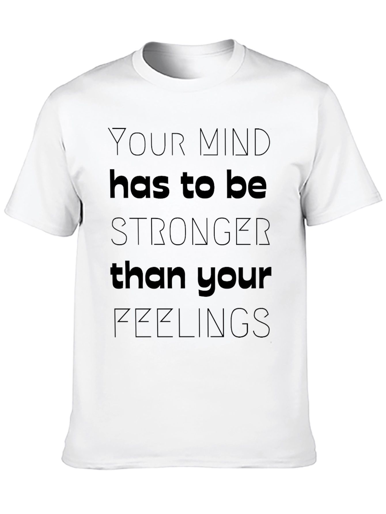 Mind Over Feelings Graphic T-Shirt - Motivational Tee