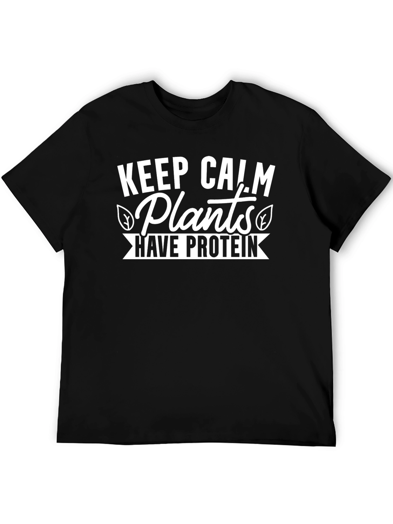Vegan Protein T-Shirt - Keep Calm Plants Have Protein