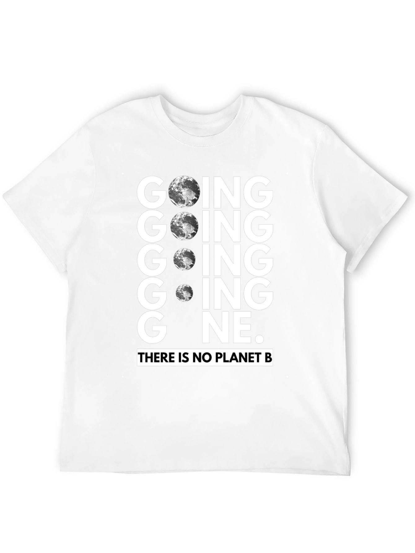 Going Gone Earth T-Shirt Save the Planet Tee