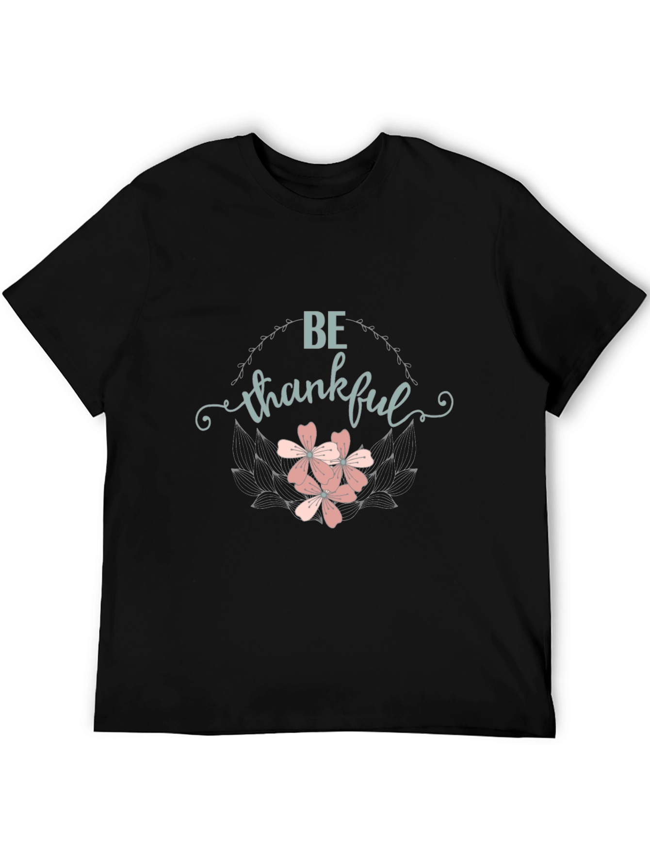 Be Thankful Graphic Tee - Black Cotton T-Shirt