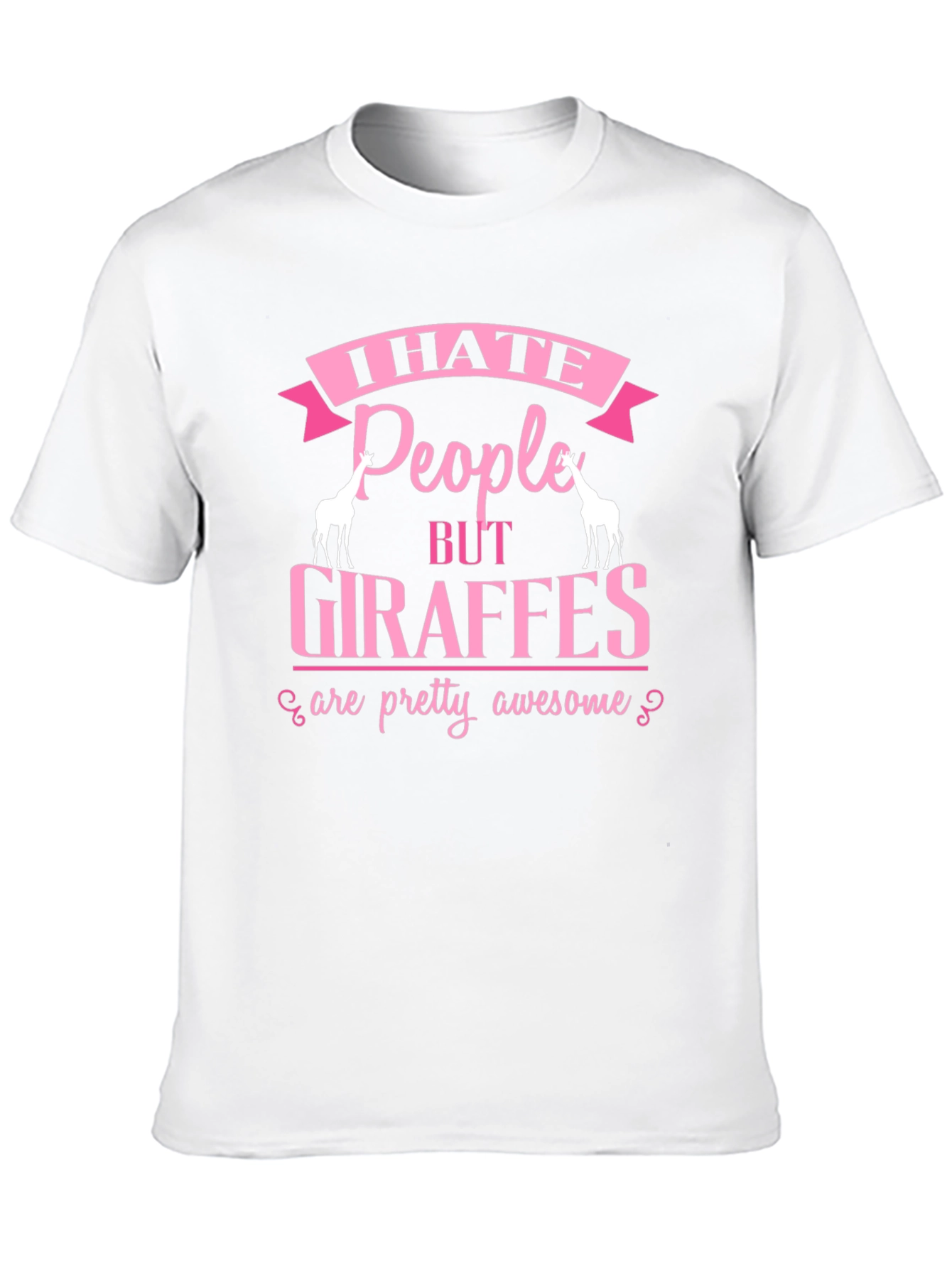 I Hate People But Giraffes Are Awesome T-Shirt