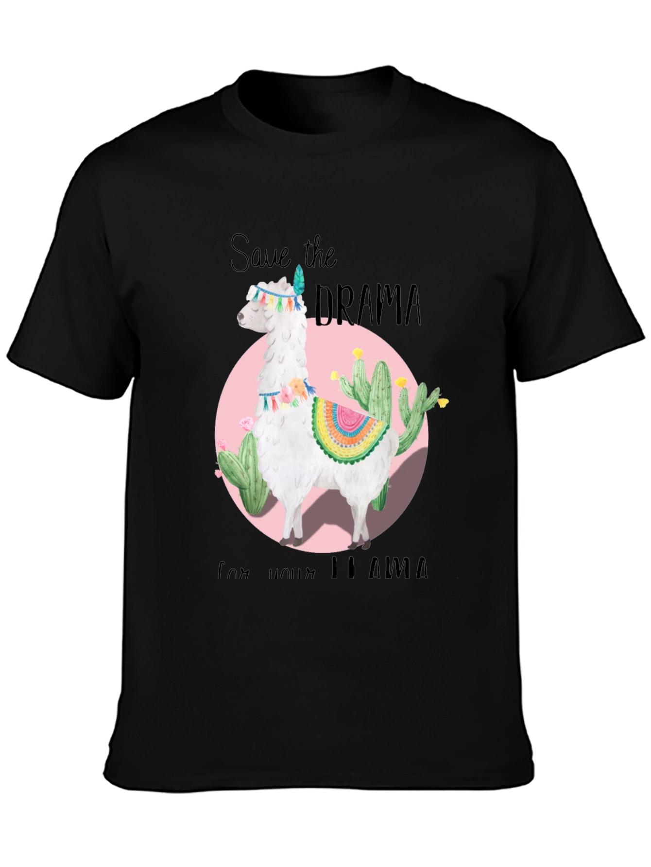 Save the Drama for Your Llama Black T-Shirt