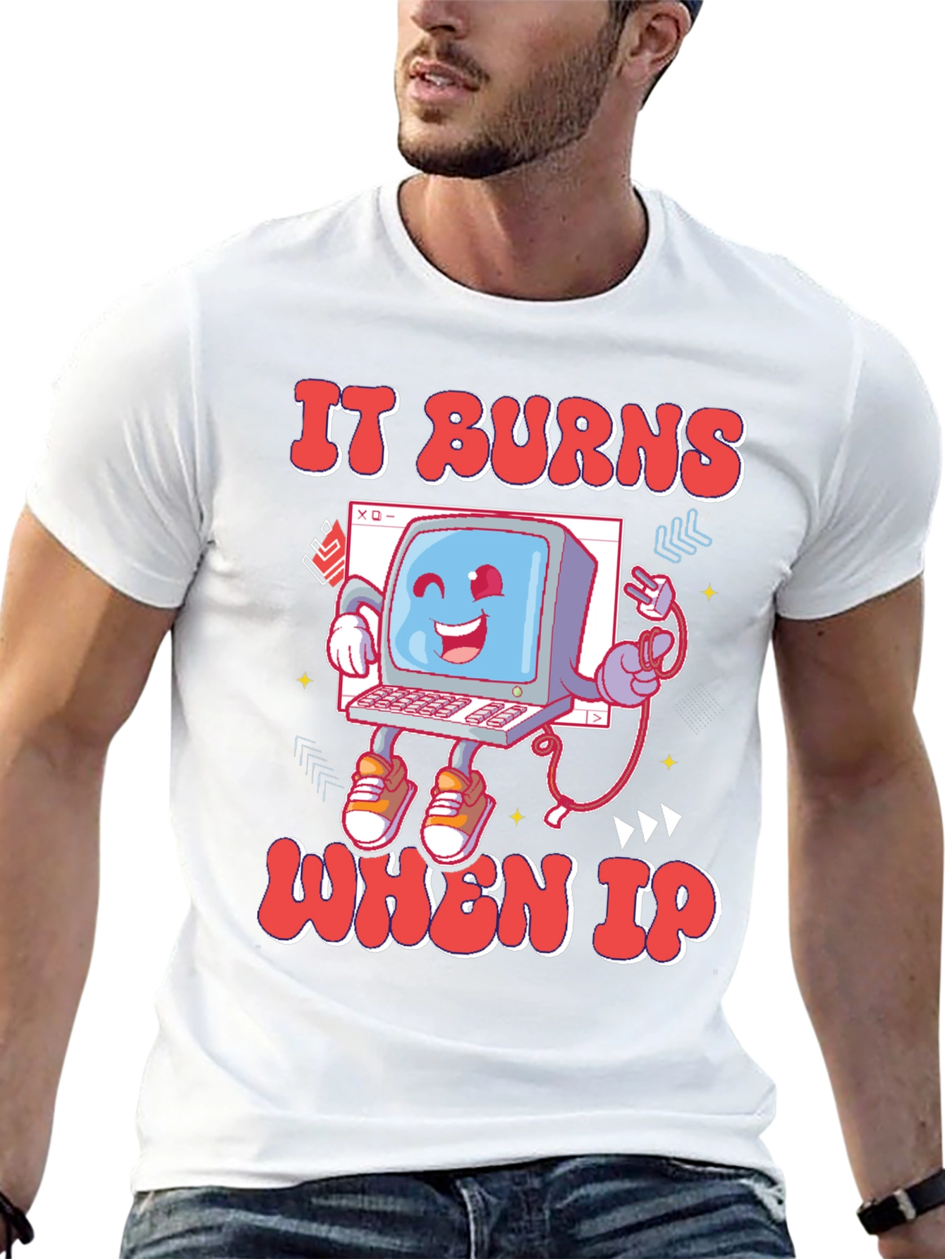 It Burns When IP T-Shirt