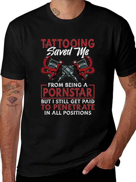 Tattooing Saved Me Graphic Tee