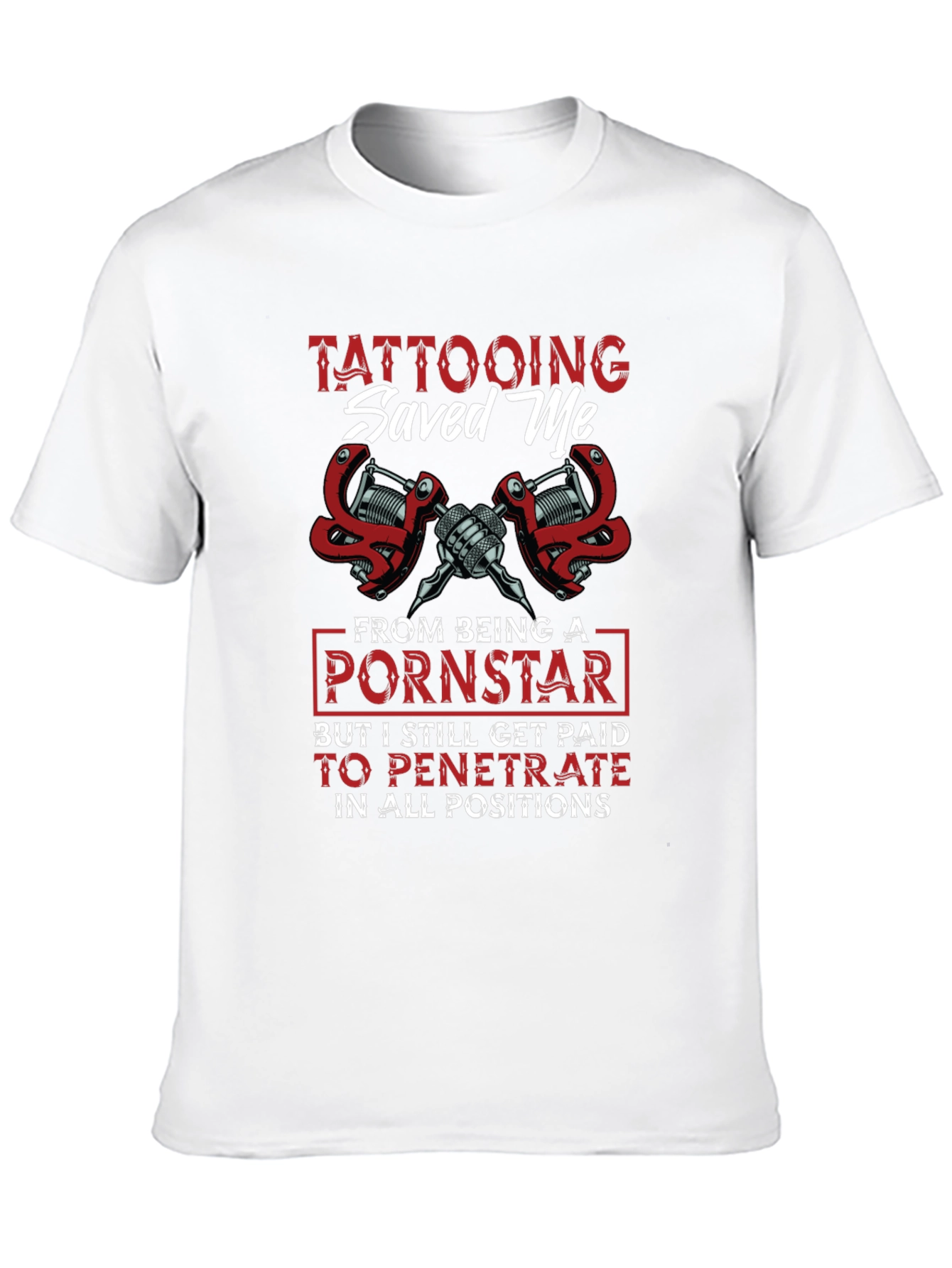 Tattooing Saved Me Graphic Tee