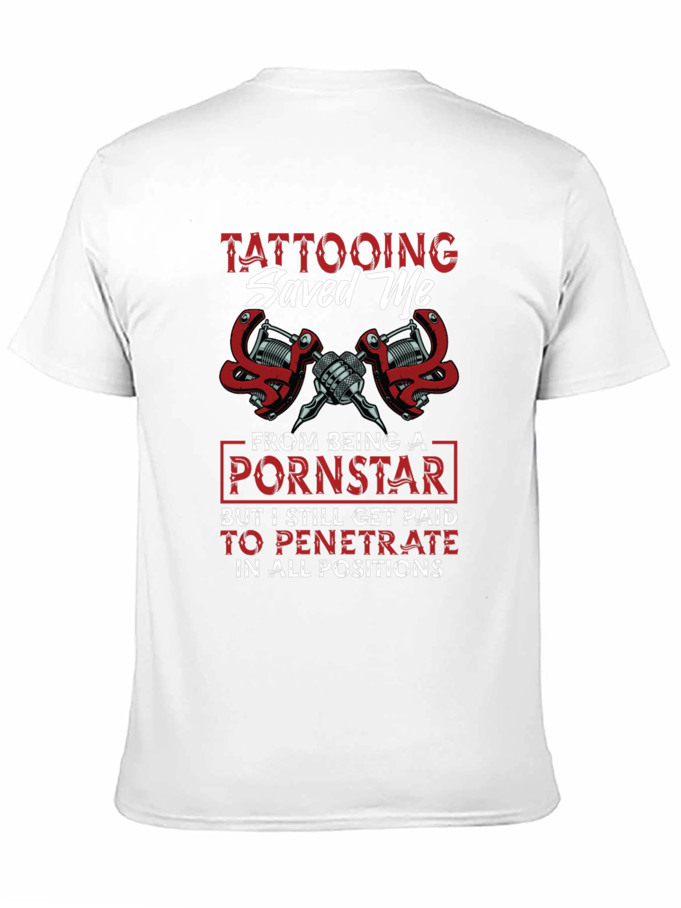Tattooing Saved Me Graphic Tee