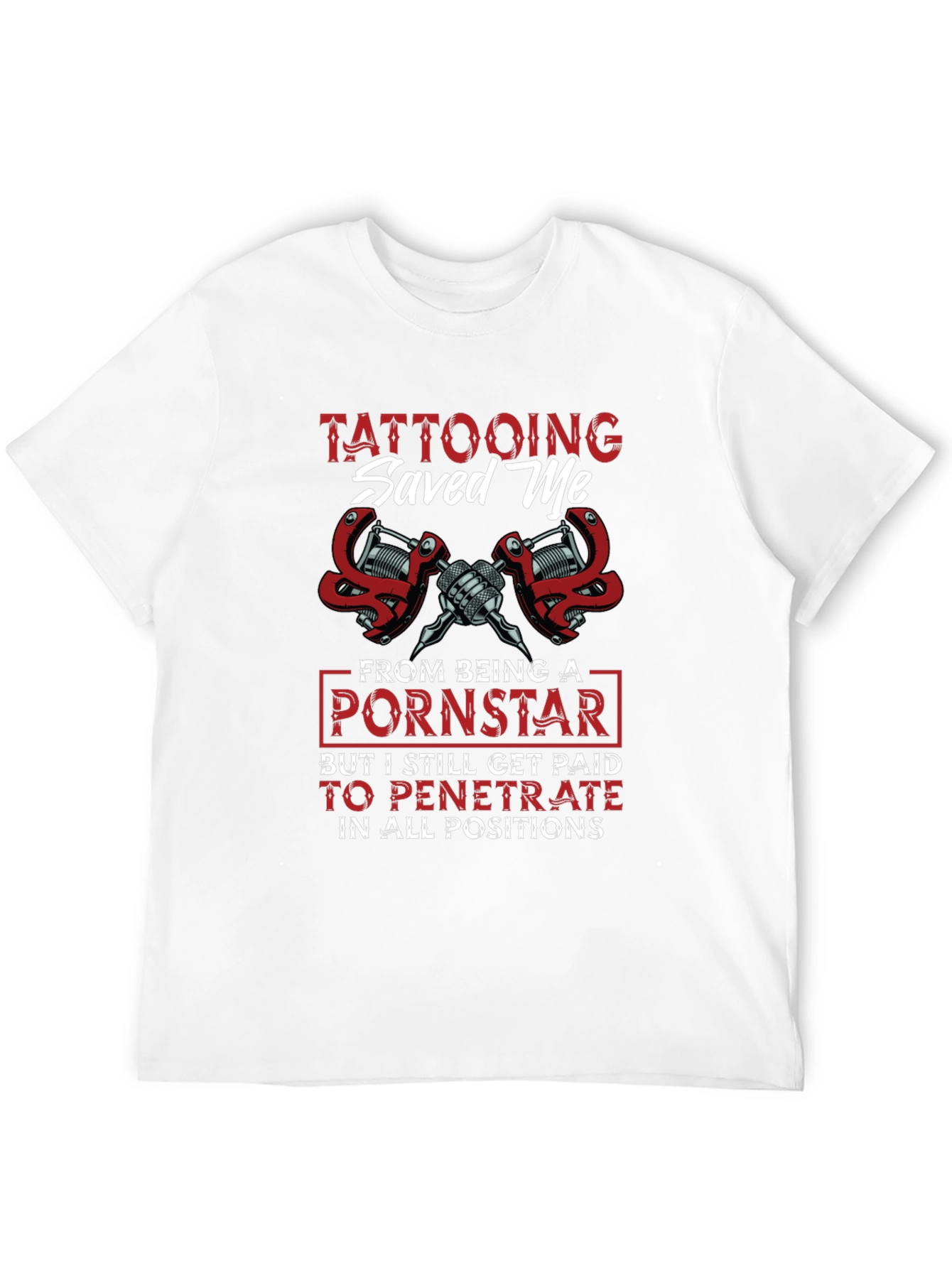 Tattooing Saved Me Graphic Tee