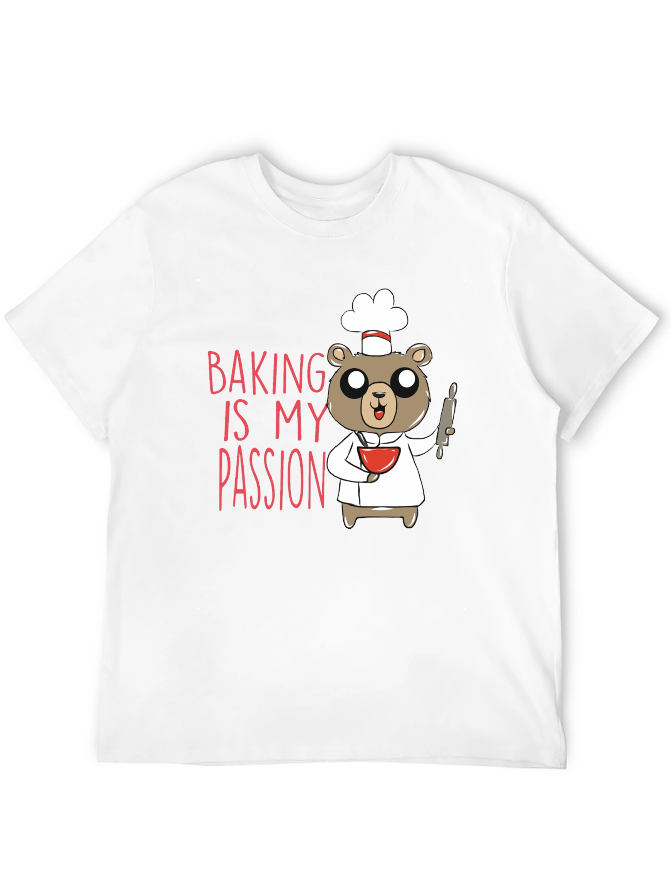 Baking Is My Passion Bear T-Shirt