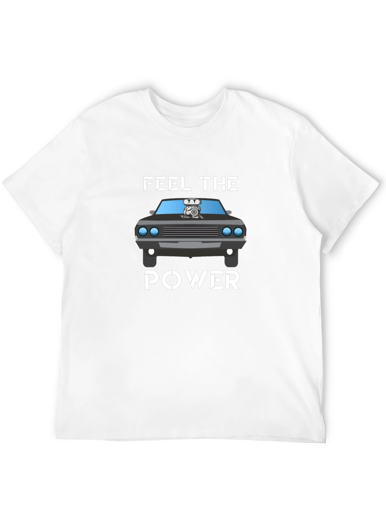 Feel The Power Car T-Shirt