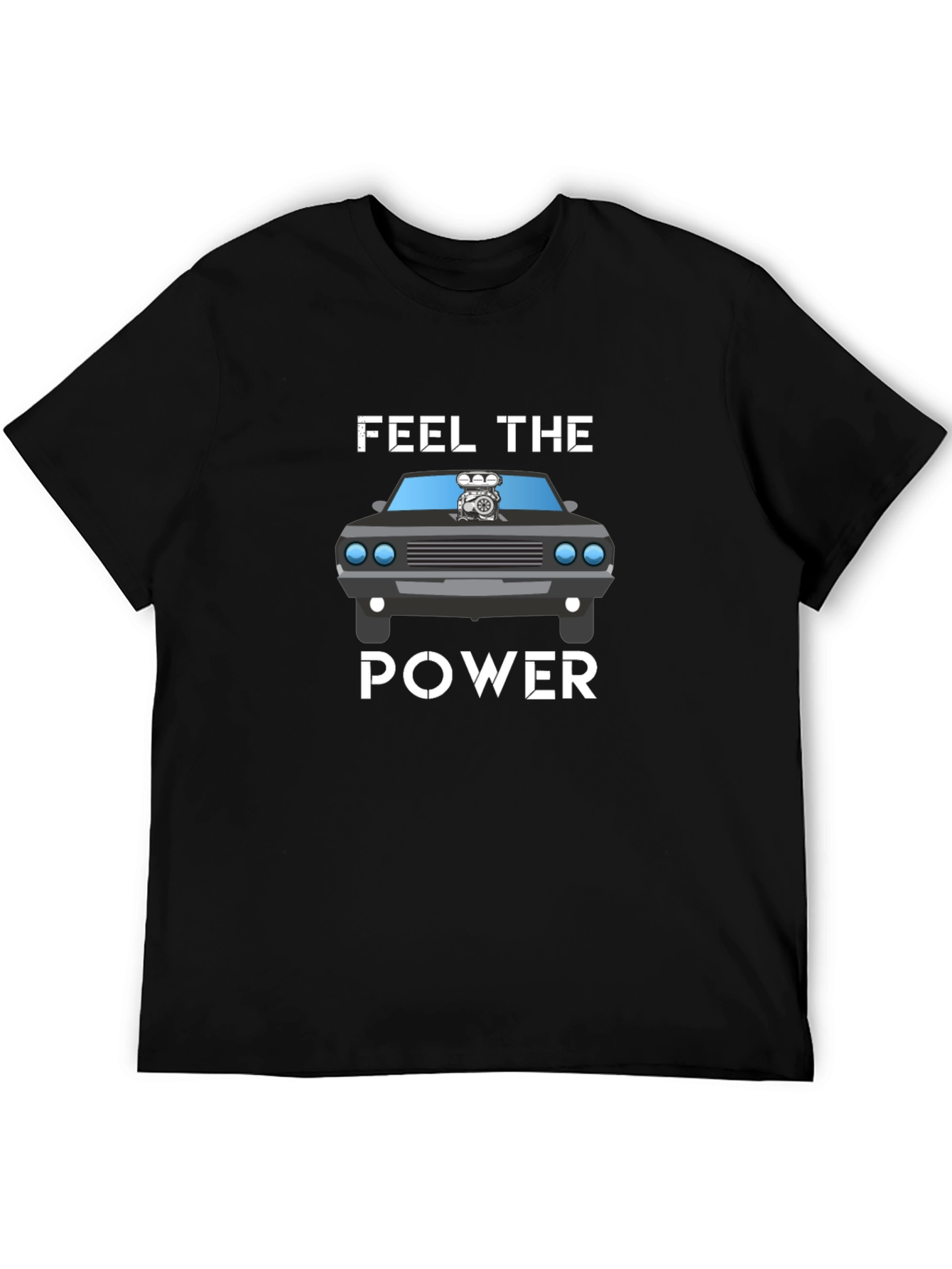 Feel The Power Car T-Shirt