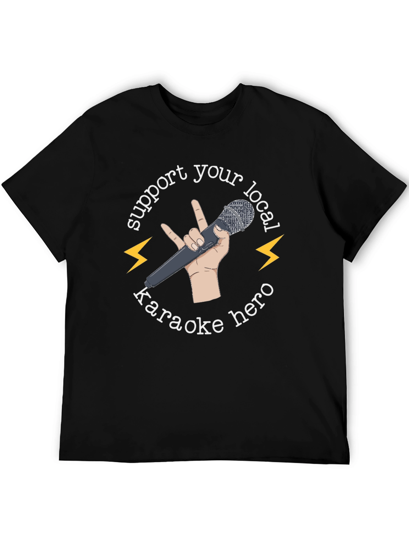Support Your Local Karaoke Hero Black T-Shirt