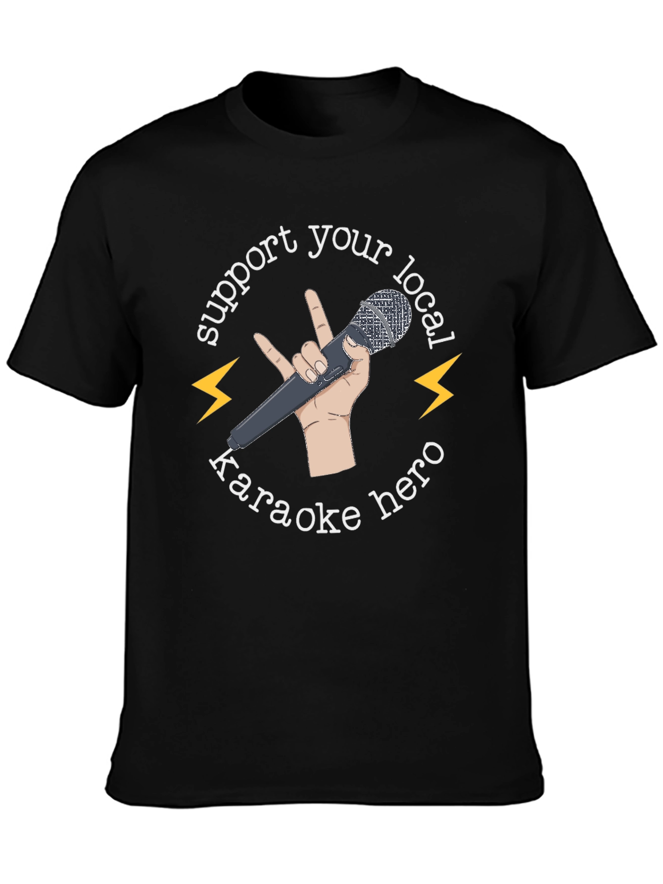 Support Your Local Karaoke Hero Black T-Shirt