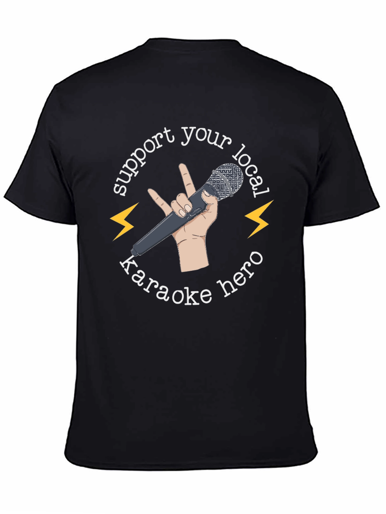 Support Your Local Karaoke Hero Black T-Shirt