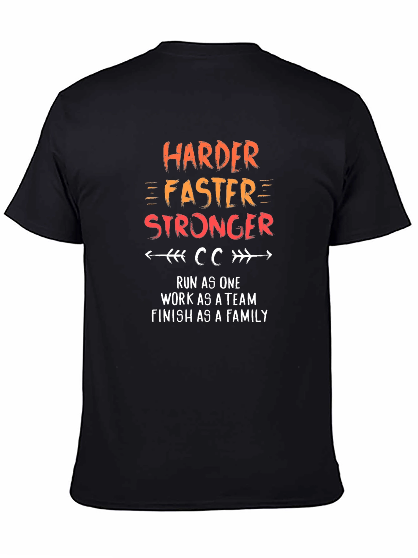 Harder Faster Stronger Motivational T-Shirt