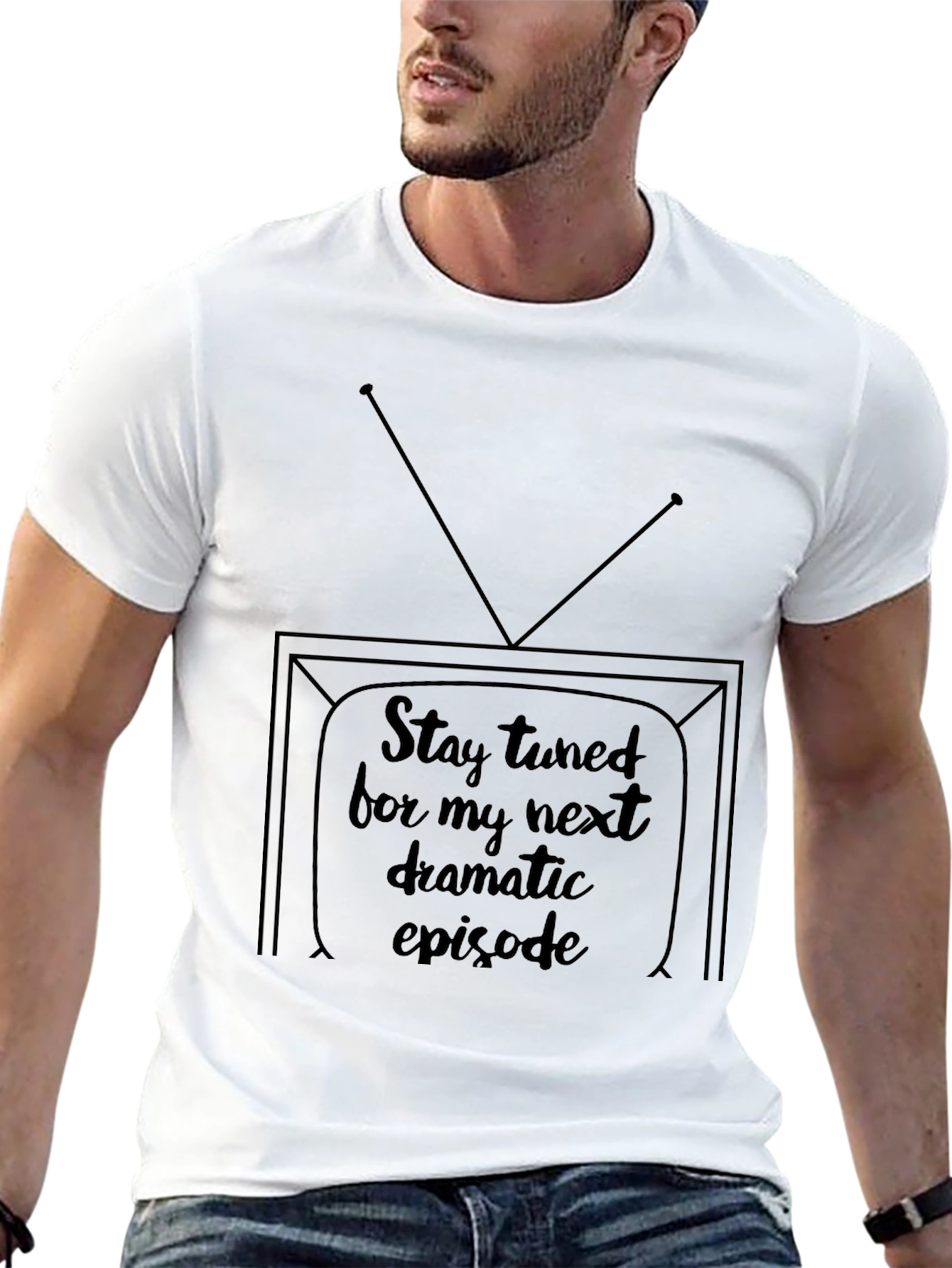 Stay Tuned Tee - Next Dramatic Episode Shirt