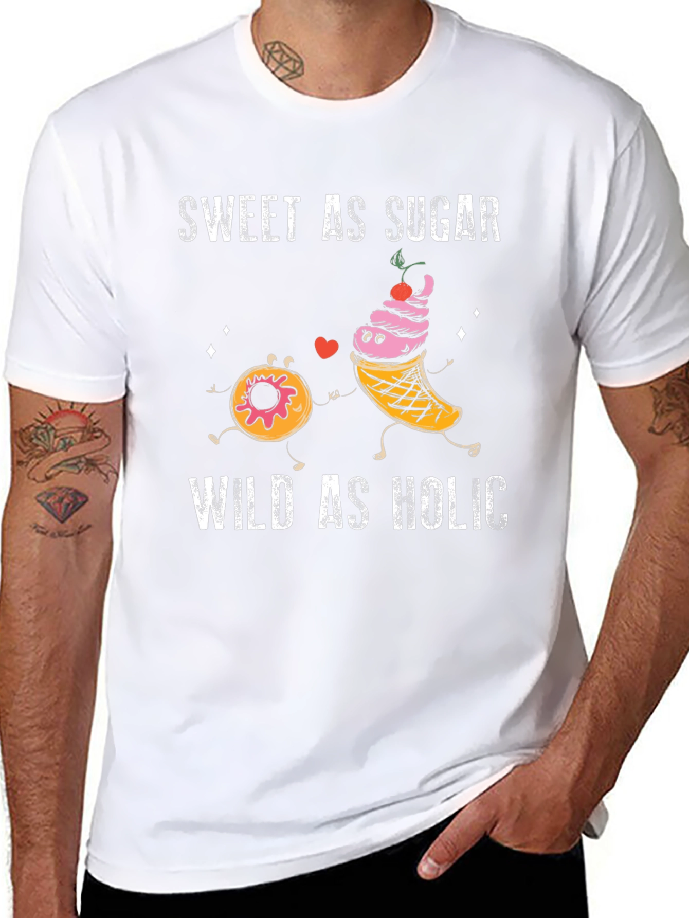 Sweet As Sugar Wild As Holic Graphic T-Shirt