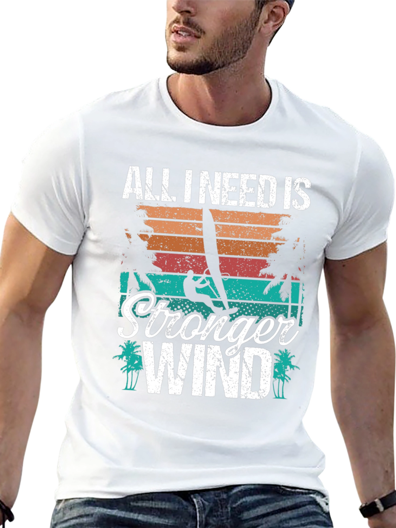 All I Need Is Stronger Wind T-Shirt
