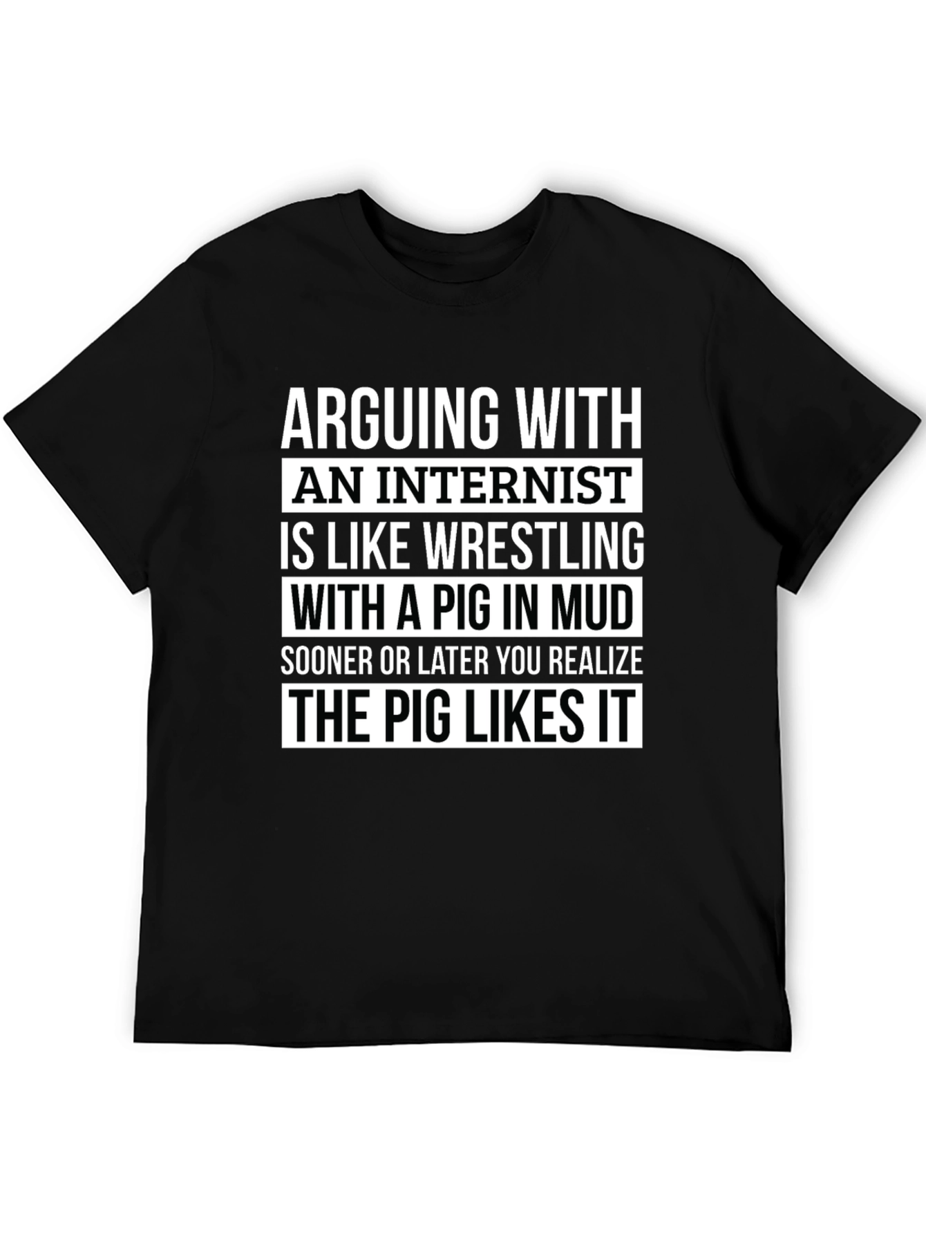 Arguing with an Internist T-Shirt