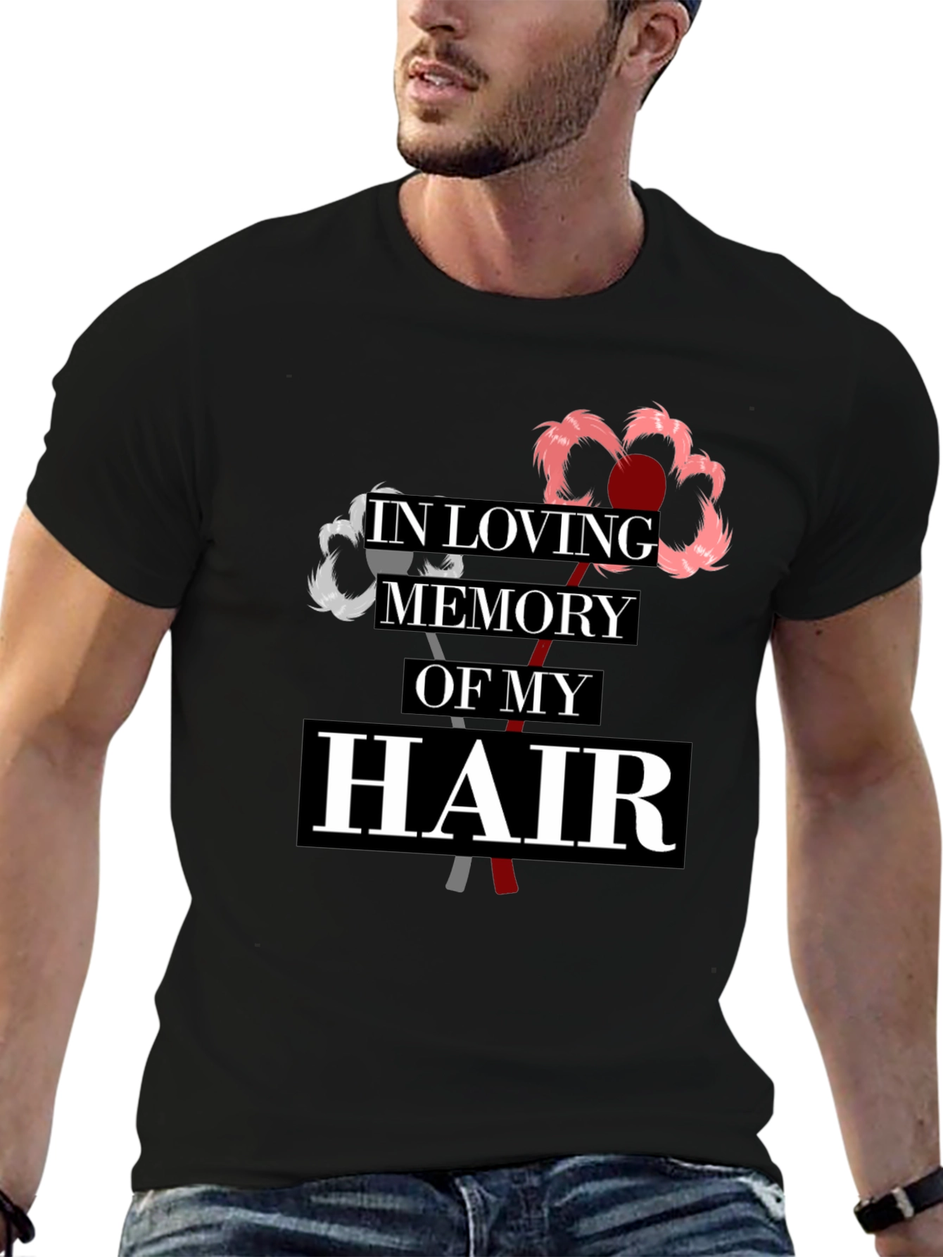 In Loving Memory Of My Hair T-Shirt