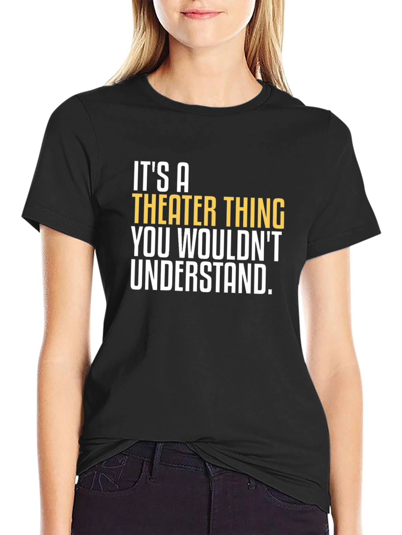 Theater Thing T-Shirt - Comfortable & Stylish