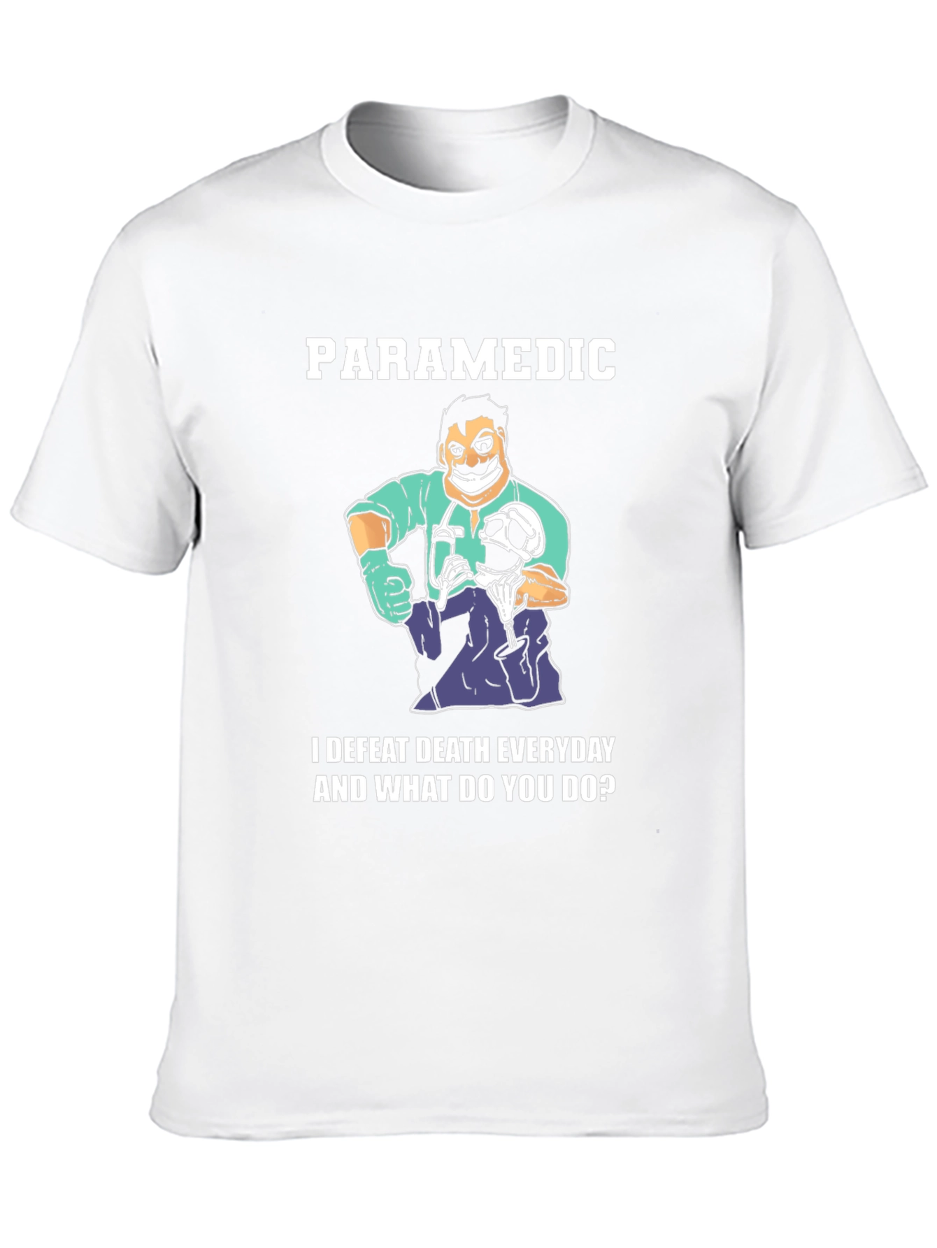 Paramedic Defeat Death Everyday Graphic T-Shirt