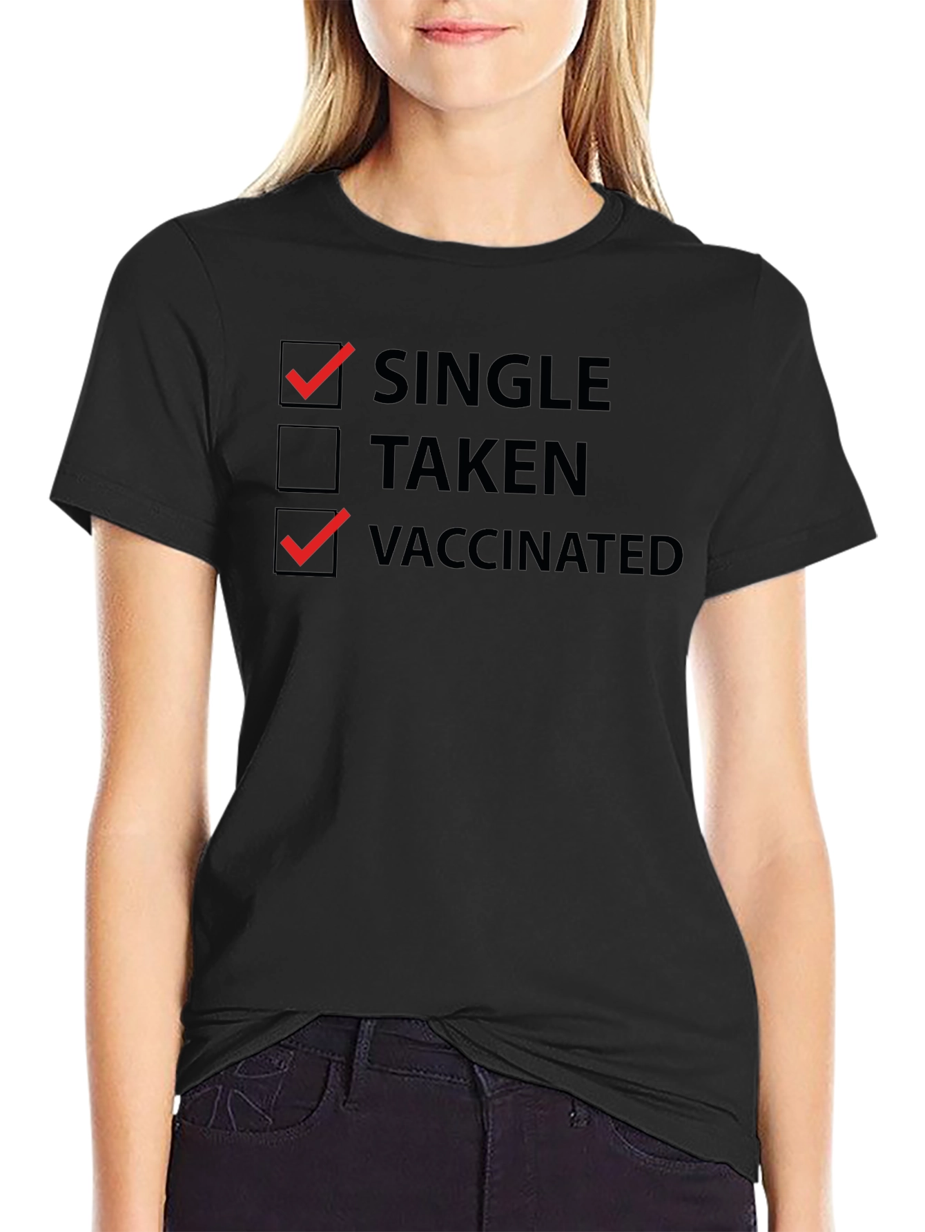 Single and Vaccinated T-Shirt - Funny Novelty Tee