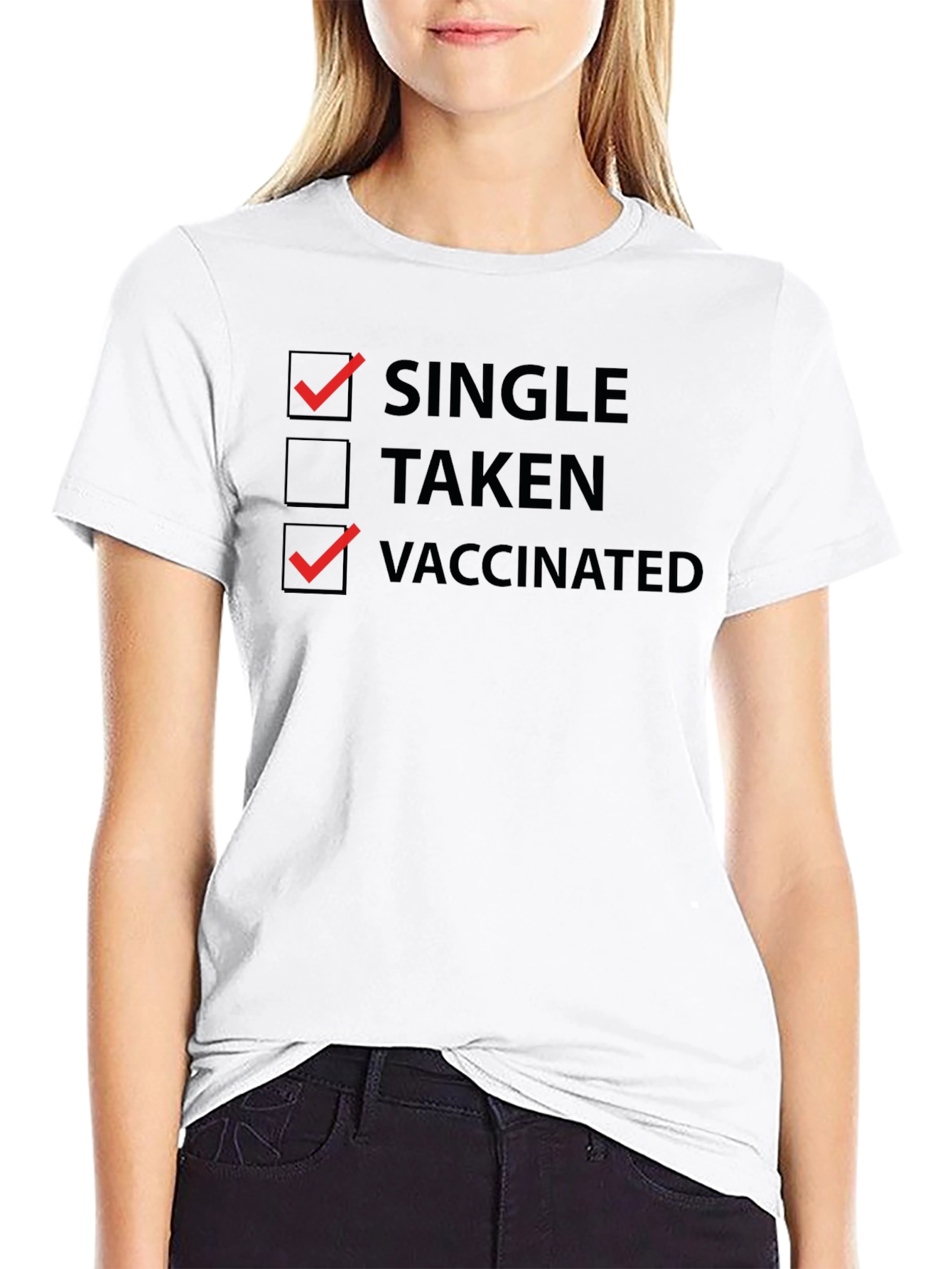 Single and Vaccinated T-Shirt - Funny Novelty Tee