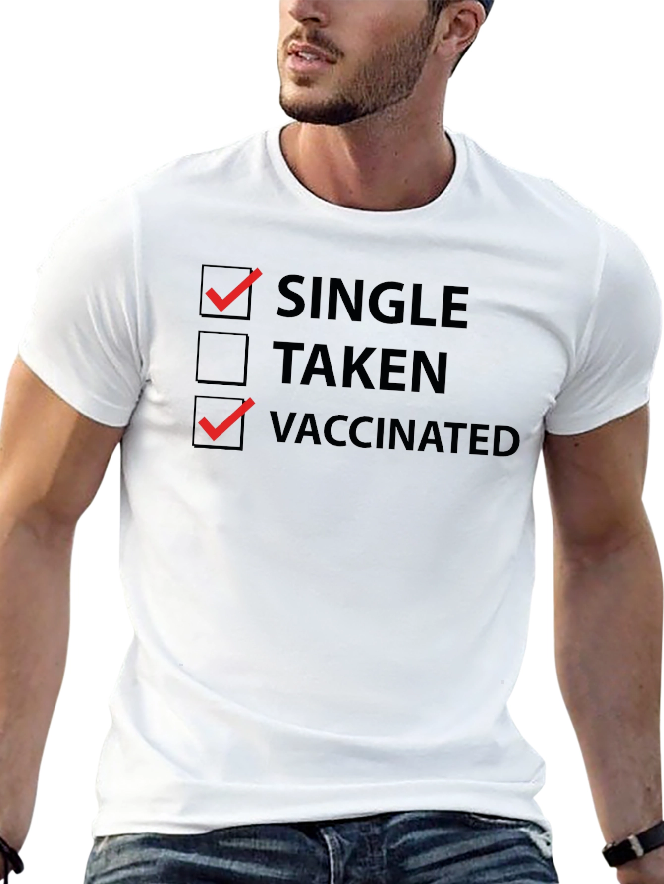 Single and Vaccinated T-Shirt - Funny Novelty Tee
