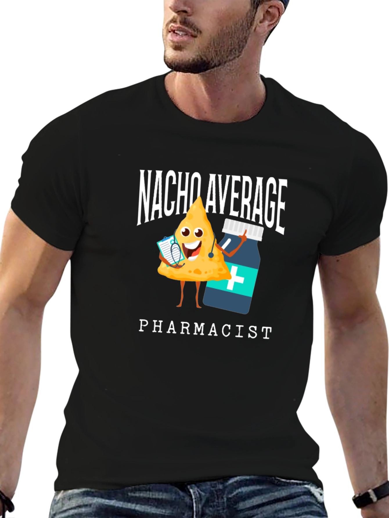 Nacho Average Pharmacist T-Shirt