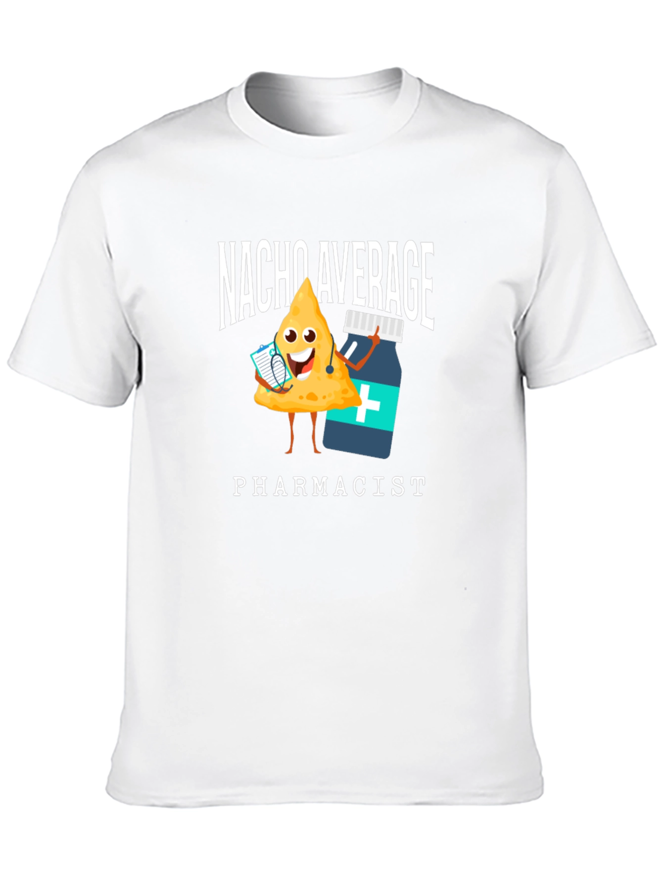 Nacho Average Pharmacist T-Shirt
