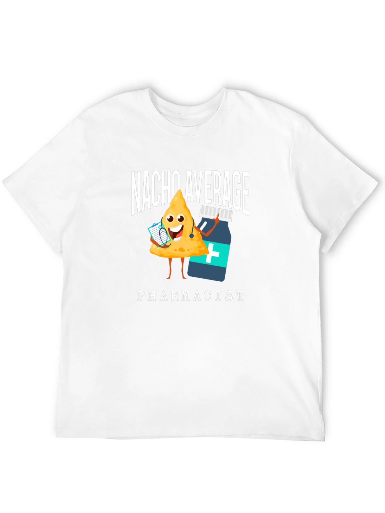 Nacho Average Pharmacist T-Shirt