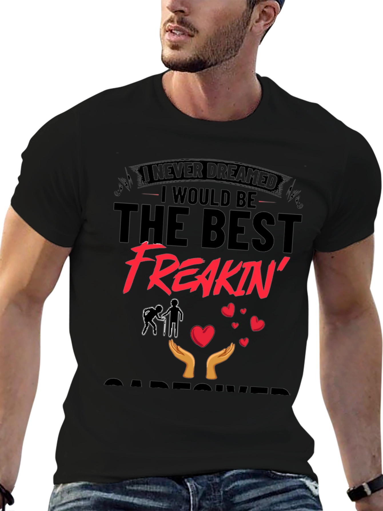 Best Freakin Caregiver T-Shirt - Black