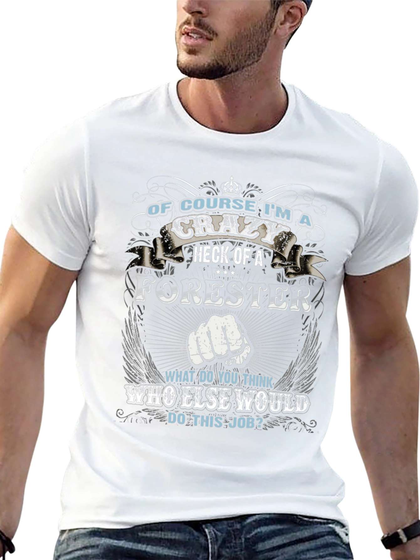 Crazy Forester T-Shirt - Funny Job Pride Tee