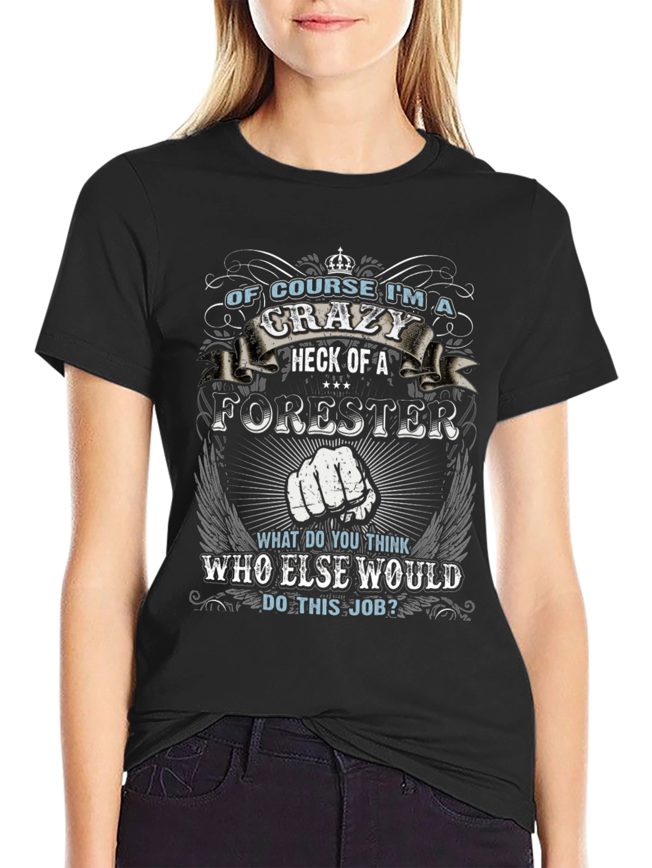Crazy Forester T-Shirt - Funny Job Pride Tee