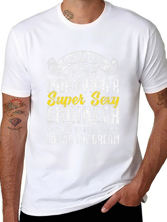 Marrying a Super Sexy Engineer Graphic Tee