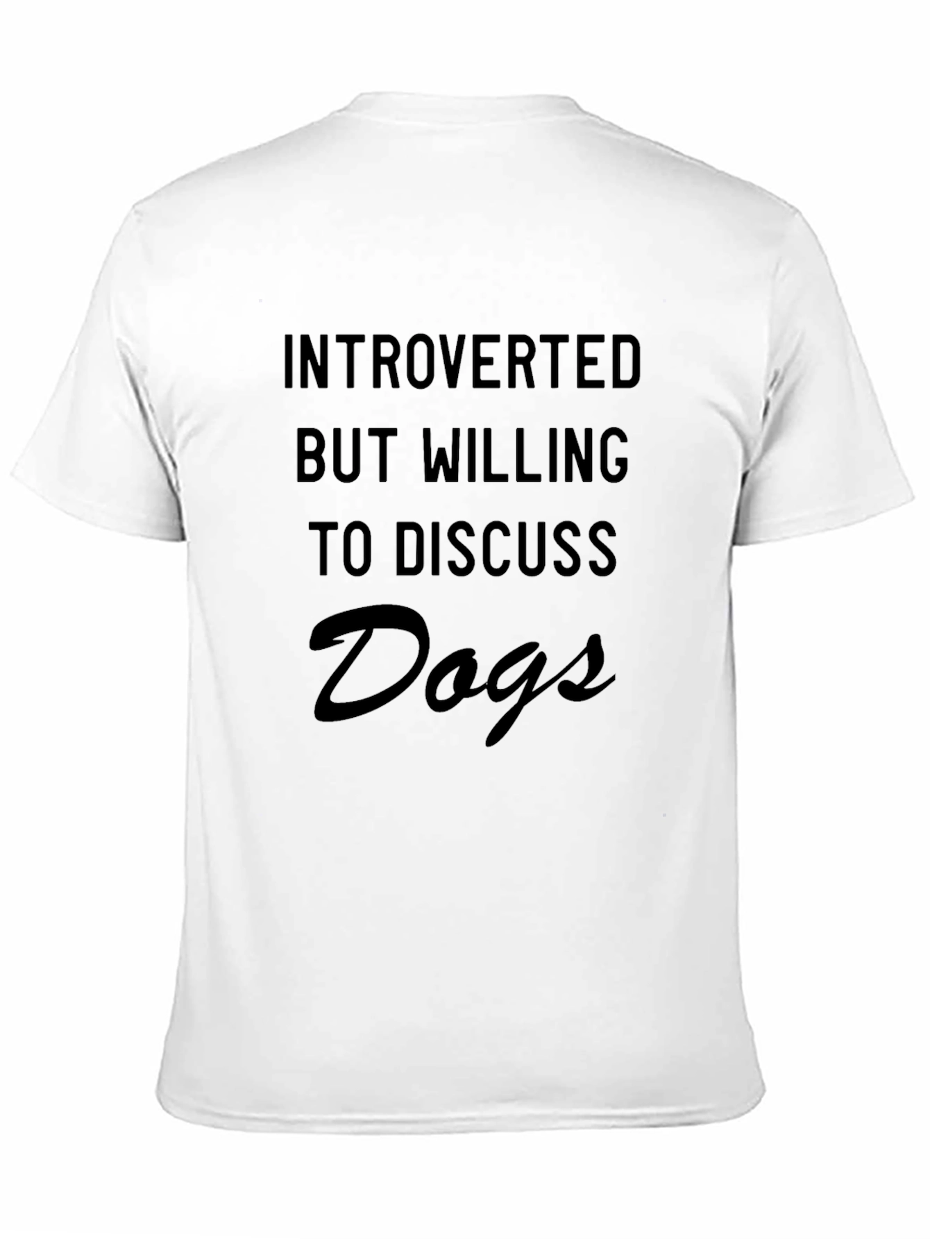 Introverted Dog Lover T-Shirt - Soft Cotton Tee