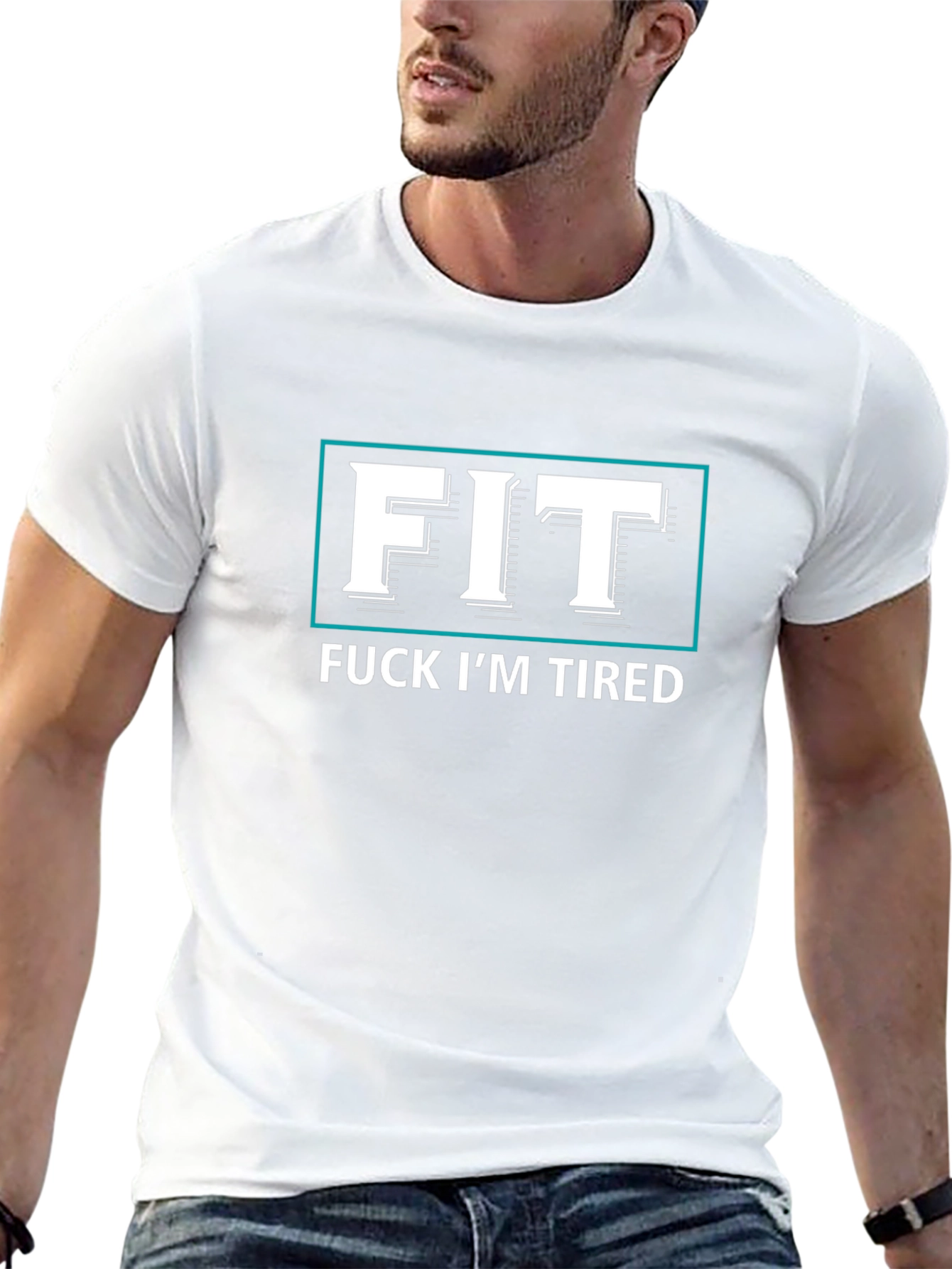 Funny FIT Tired Graphic T-Shirt