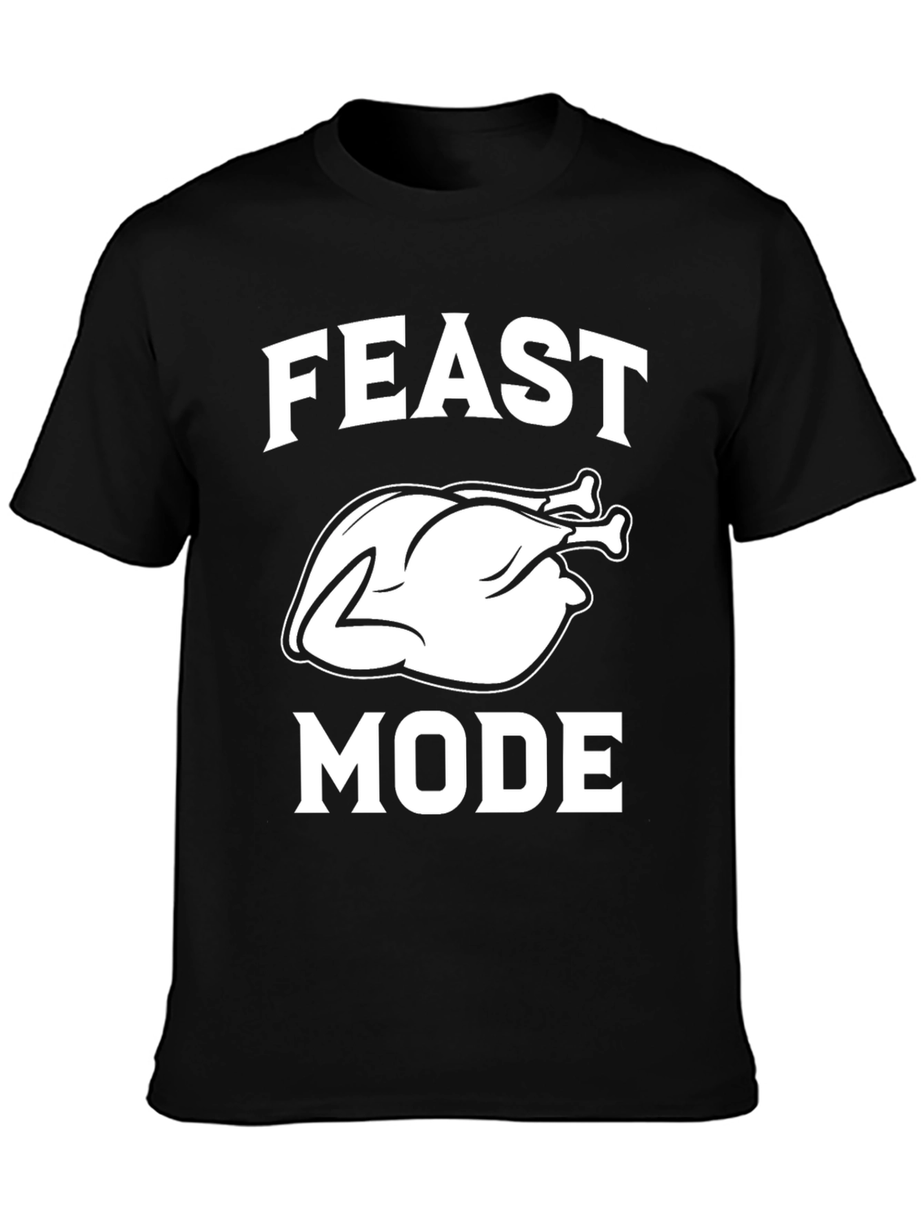 Feast Mode Thanksgiving T-Shirt