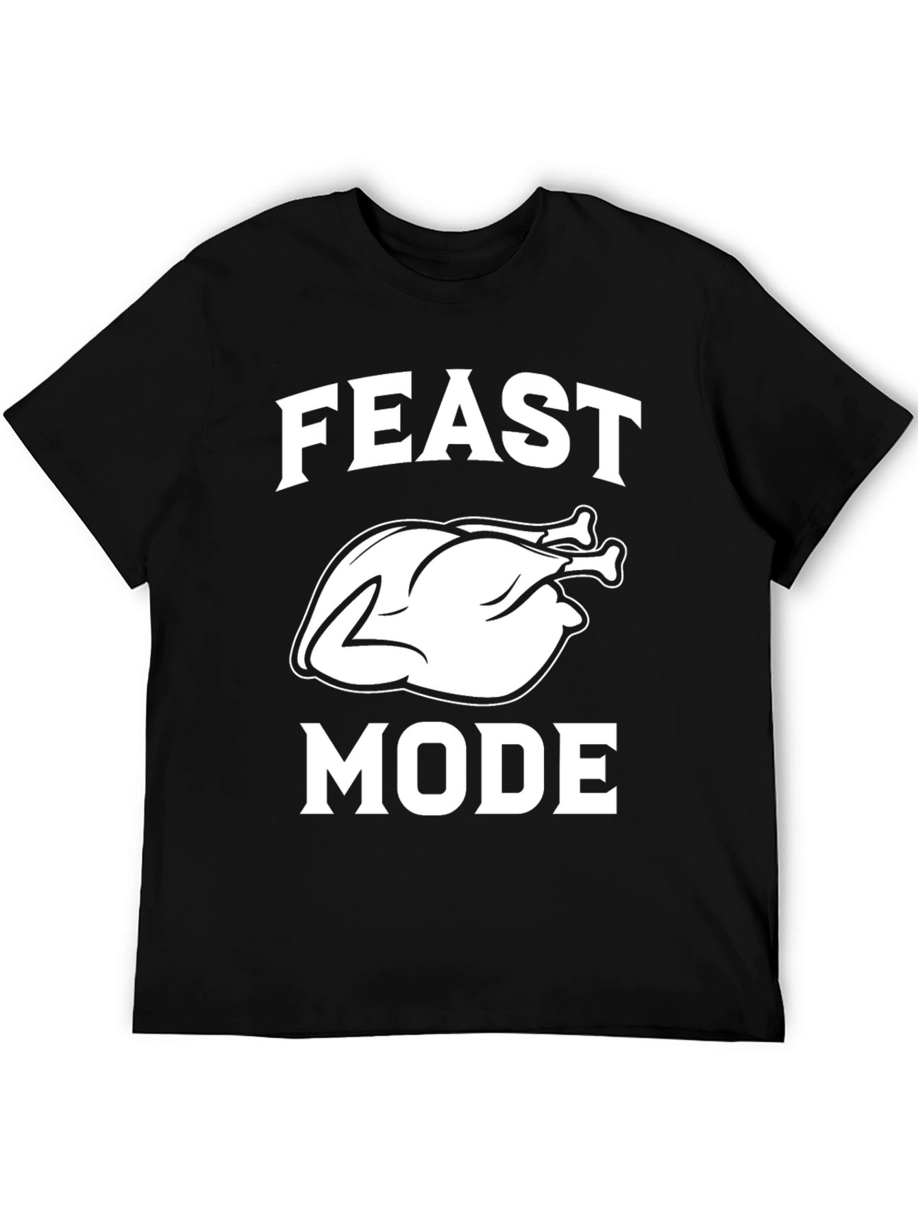 Feast Mode Thanksgiving T-Shirt